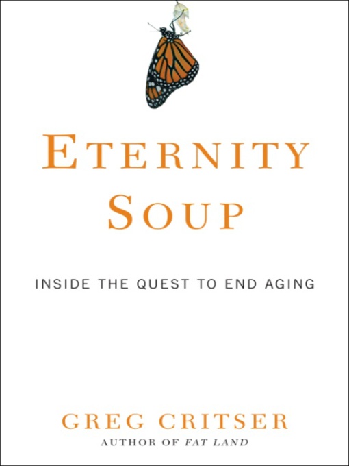 Title details for Eternity Soup by Greg Critser - Available